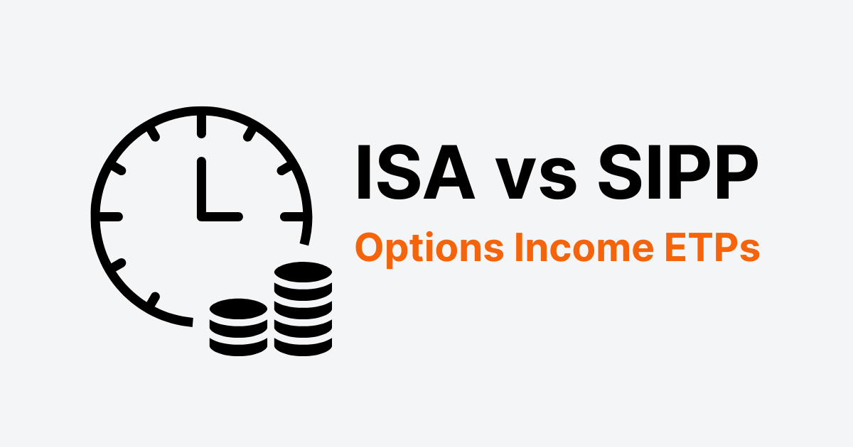 ISA vs SIPP for options income ETPs cover image