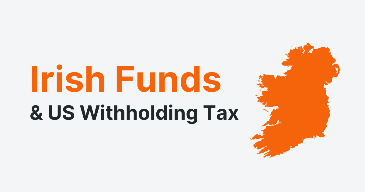 Cover image US Withholding Tax Why Irish Funds Help EUUK Investors