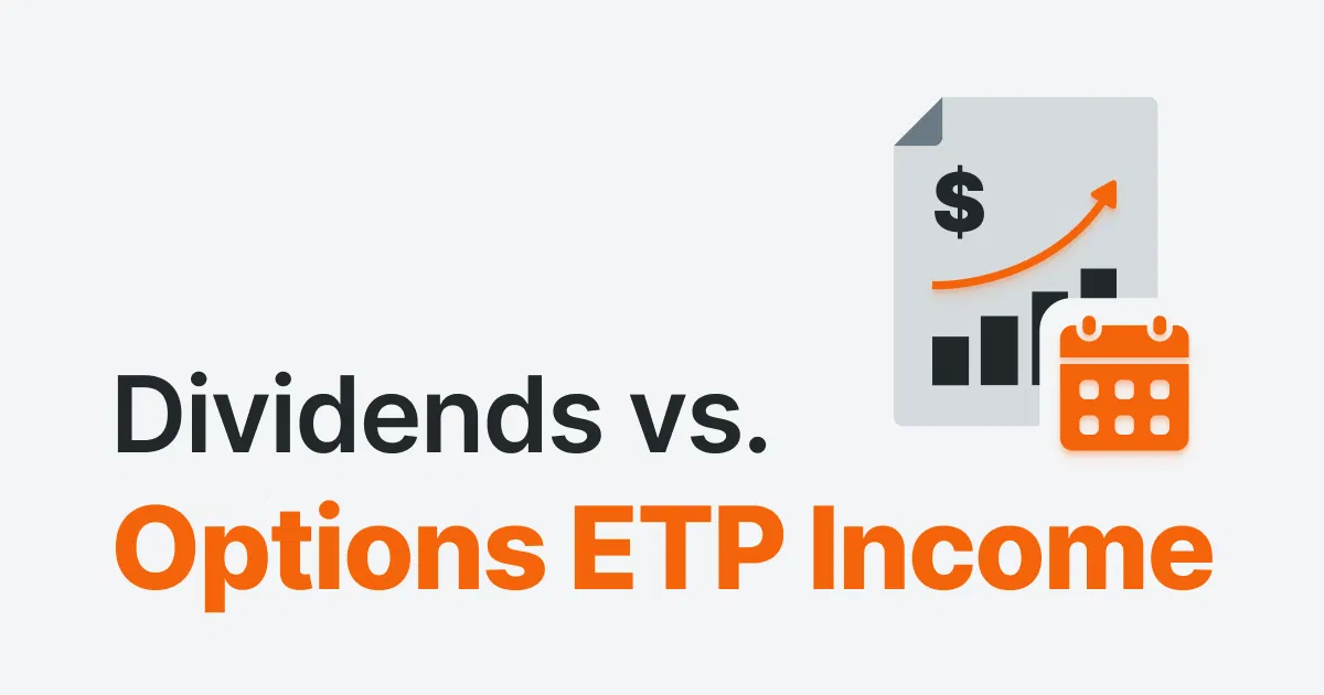 Dividend Income vs. Options ETP Income