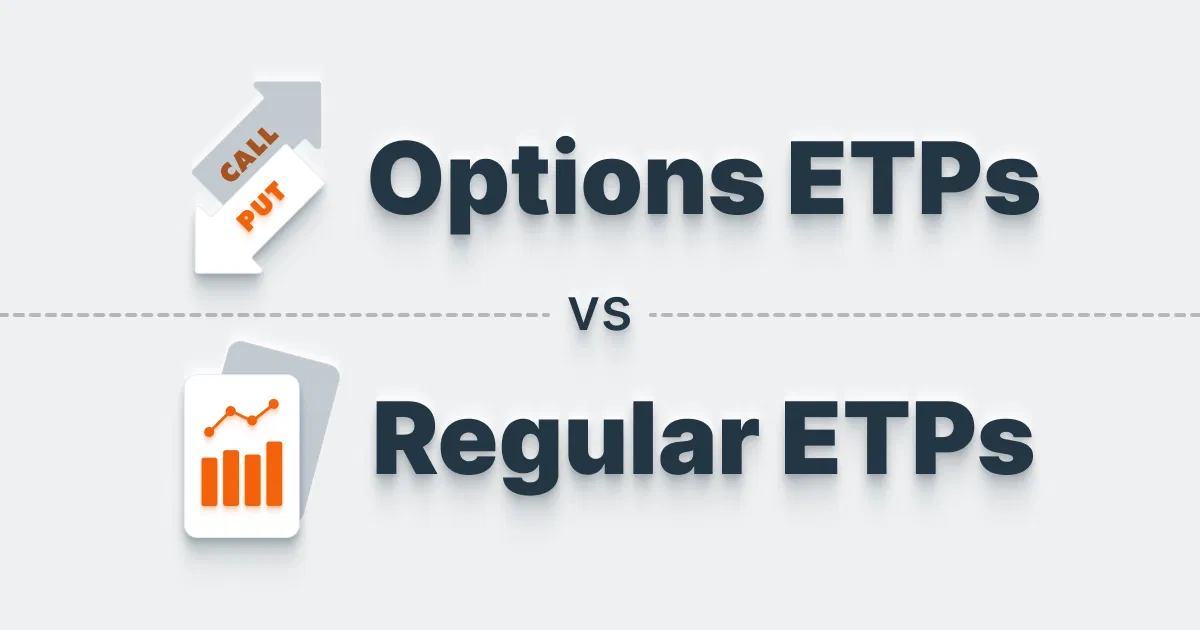 Options ETPs vs Regular ETPs